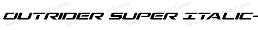 Outrider Super Italic字体转换